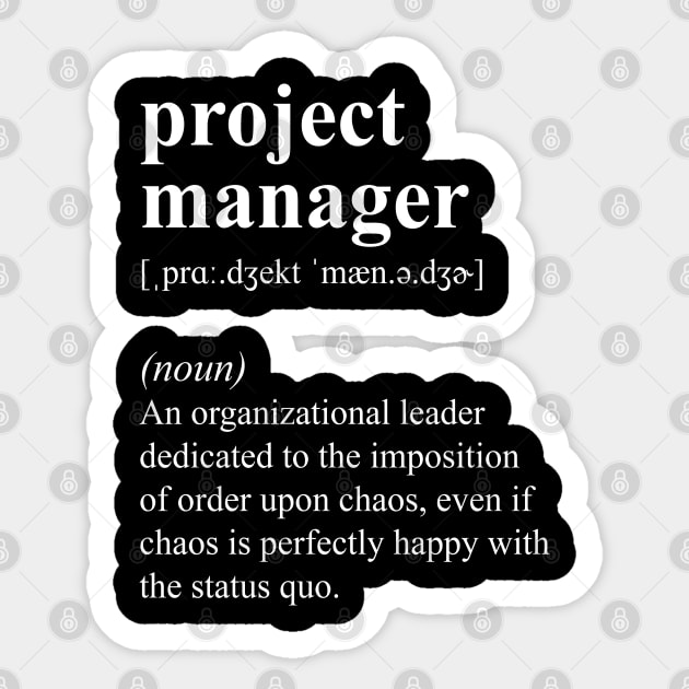 Funny Project Manager Definition Sticker by JustCreativity